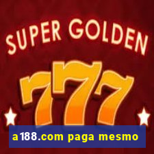 a188.com paga mesmo